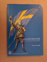 En patriotisk dr&ouml;mv&auml;rld : musik, nationalism och genus under det l&aring;nga 1800-talet = Patriotic dreamlands : music, nationalism and gender in the long nineteenth century