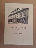 K/B Aug. Lagstr&ouml;m Kalmar 1902 8/10 1952