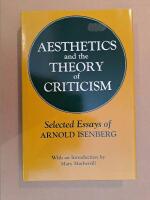 Aesthetics and the Theory of Criticism. Selected Essays of Arnold Isenberg