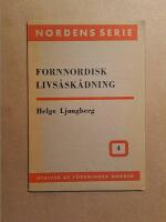 Fornnordisk livs&aring;sk&aring;dning. 