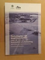 Rasbobygden i ett l&aring;ngtidsperspektiv