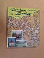 M&auml;lardalens s&auml;llsamheter : En bok om saga och s&auml;gen, historisk verklighet och diktarmilj&ouml;er kring M&auml;laren och Hj&auml;lmaren
