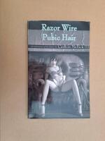 Razor Wire Pubic Hair. An Anti-Novel of the Future