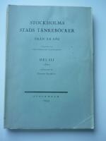 Stockholms stads t&auml;nkeb&ouml;cker fr&aring;n &aring;r 1592. Del III 1600
