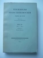 Stockholms stads t&auml;nkeb&ouml;cker fr&aring;n &aring;r 1592. Del IV 1601-1602