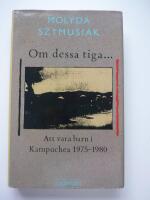 Om dessa tiga- : en kampucheansk barndom, 1975-1980
