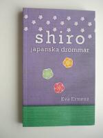 Shiro : japanska dr&ouml;mmar