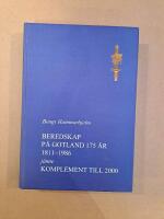 Beredskap p&aring; Gotland 175 &aring;r : 1811-1986 : j&auml;mte komplement till 2000
