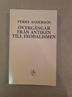 &Ouml;verg&aring;ngar fr&aring;n antiken till feodalismen