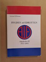 Bygden och idrotten : Alsj&ouml;holms IF 1955-2005