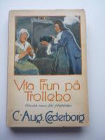 Vita frun p&aring; Trollebo