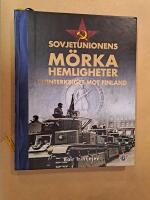 Sovjetunionens m&ouml;rka hemligheter i vinterkriget mot Finland