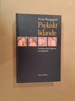 Psykiskt lidande : Psykodynamisk bakgrund och diagnostik