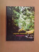 Japansk tr&auml;dg&aring;rd p&aring; svenska : inspiration