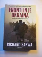 Frontlinje Ukraina : krisen i gr&auml;nslandet mellan Ryssland och Europeiska unionen