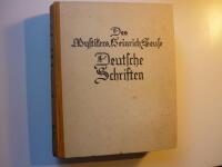 Des Mystikers Heinrich Seuse O. Pr. Deutsche Schriften. Vollst&auml;ndige Ausgabe auf Grund der Handschriften