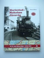 Mariestad-Moholms J&auml;rnv&auml;g : 87 &aring;r med Mosa-Maja - 1874 -1961