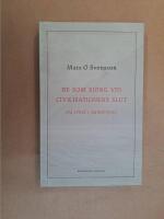 De som sj&ouml;ng vid civilisationens slut : om lyrik i antropocen