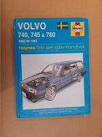 Volvo 740, 745 & 760 : [1982 till 1992] : g&ouml;r-det-sj&auml;lv-handbok