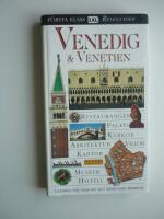 Venedig & Venetien. F&ouml;rsta klass reseguider