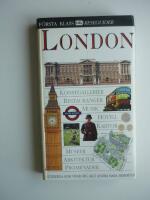 London : [konstgallerier, restauranger, musik, hotell, kartor ...] F&ouml;rsta klass reseguider