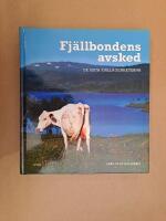 Fj&auml;llbondens avsked : de sista fj&auml;ll&auml;genheterna