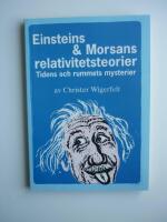 Einsteins & morsans relativitetsteorier