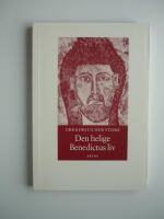 Den helige Benedictus liv : andra boken av p&aring;ven Gregorius Dialoger : om den v&ouml;rdnadsv&auml;rde abboten Benedictus liv och underverk