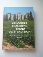 Vinlandet Frankrike : trend och tradition
