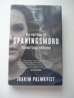Hur man l&ouml;ser ett spaningsmord : Therese Tangs ber&auml;ttelse