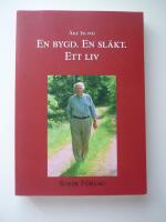 En bygd, en sl&auml;kt, ett liv : minnen