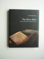 The silver bible : origins and history of the Codex Argenteus