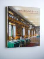 Bernadottebiblioteket : en kunglig kulturskatt