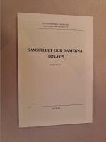 Samh&auml;llet och samerna 1870-1925 [Elektronisk resurs]