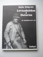 Levnads&ouml;den i Dalarna p&aring; glaspl&aring;tarnas tid