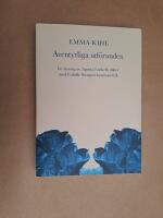 &Auml;ventyrliga utf&ouml;randen. En l&auml;sning av Agneta Enckells dikter med Isabelle Stengers kosmopolitik