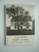 F&aring;r&ouml; - v&aring;r hem&ouml; : F&aring;r&ouml; och dess m&auml;nniskor i ord och bild