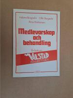 Medlevarskap och behandling : en bok om Valstadkollektivet