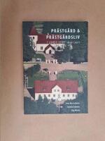 Pr&auml;stg&aring;rd och pr&auml;stg&aring;rdsliv i Lunds stift 1850&ndash;2011