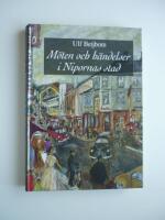 M&ouml;ten och h&auml;ndelser i Nipornas stad : en familjekr&ouml;nika i omvandlingens tid