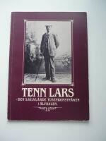 Tenn Lars : den sj&auml;lvl&auml;rde tusenkonstn&auml;ren i &Auml;lvdalen /av Lars O Lagerqvist, Bo S&ouml;dersten, Nils &Aring;berg ; utgiven i samarbete med &Auml;lvdalens kommun och &Auml;lvdalens hembygdsf&ouml;rening med anledning av Porfyrverkets 200-&aring;rsjubileum 1788-1988