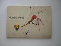 Avant-Gardes. Selections from the Merill C. Berman Collection (utst&auml;llningskatalog)