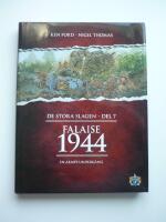 Falaise 1944 : en arm&eacute;s underg&aring;ng