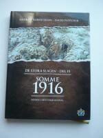 Somme 1916 : d&ouml;den i skyttegravarna