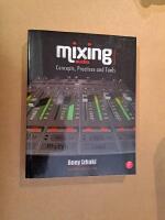 Mixing audio : concepts, practices and tools