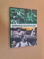 Gr&ouml;nvita kultspelare : sex bajenprofiler 1970-2008