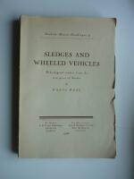 Sledges and Wheeled Vehicles. Ethnological studies from the viewpoint of Sweden. Nordiska Museets Handlingar: 4