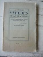 V&auml;rlden p&aring; andra sidan. En samling ber&auml;ttelser om avlidnas erfarenheter efter d&ouml;den