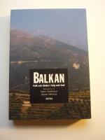 Balkan : folk och l&auml;nder i krig och fred
