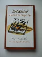 Bird-Witched! How Birds Can Change a LIfe